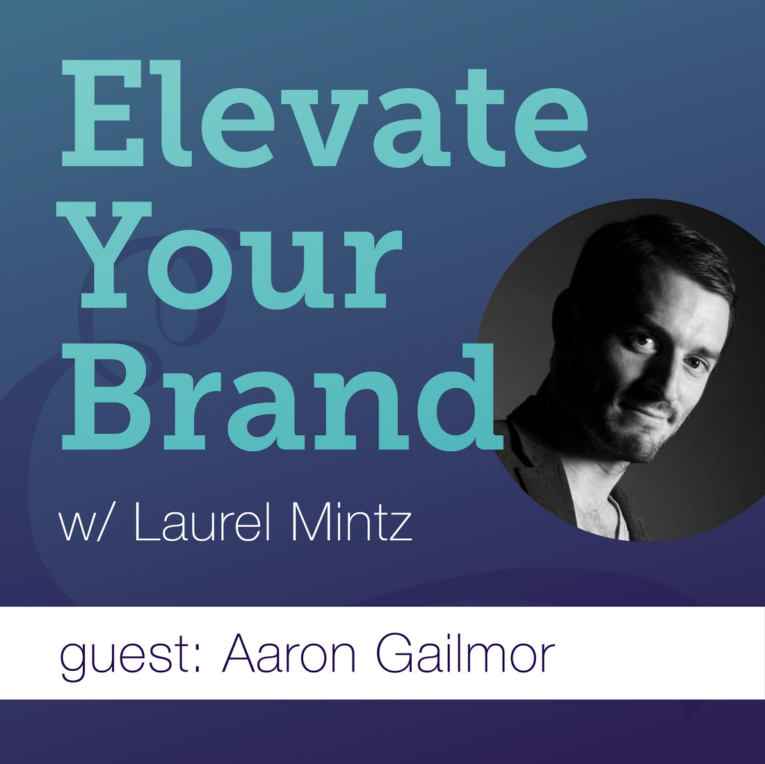 Elevate Your Brand Podcast
